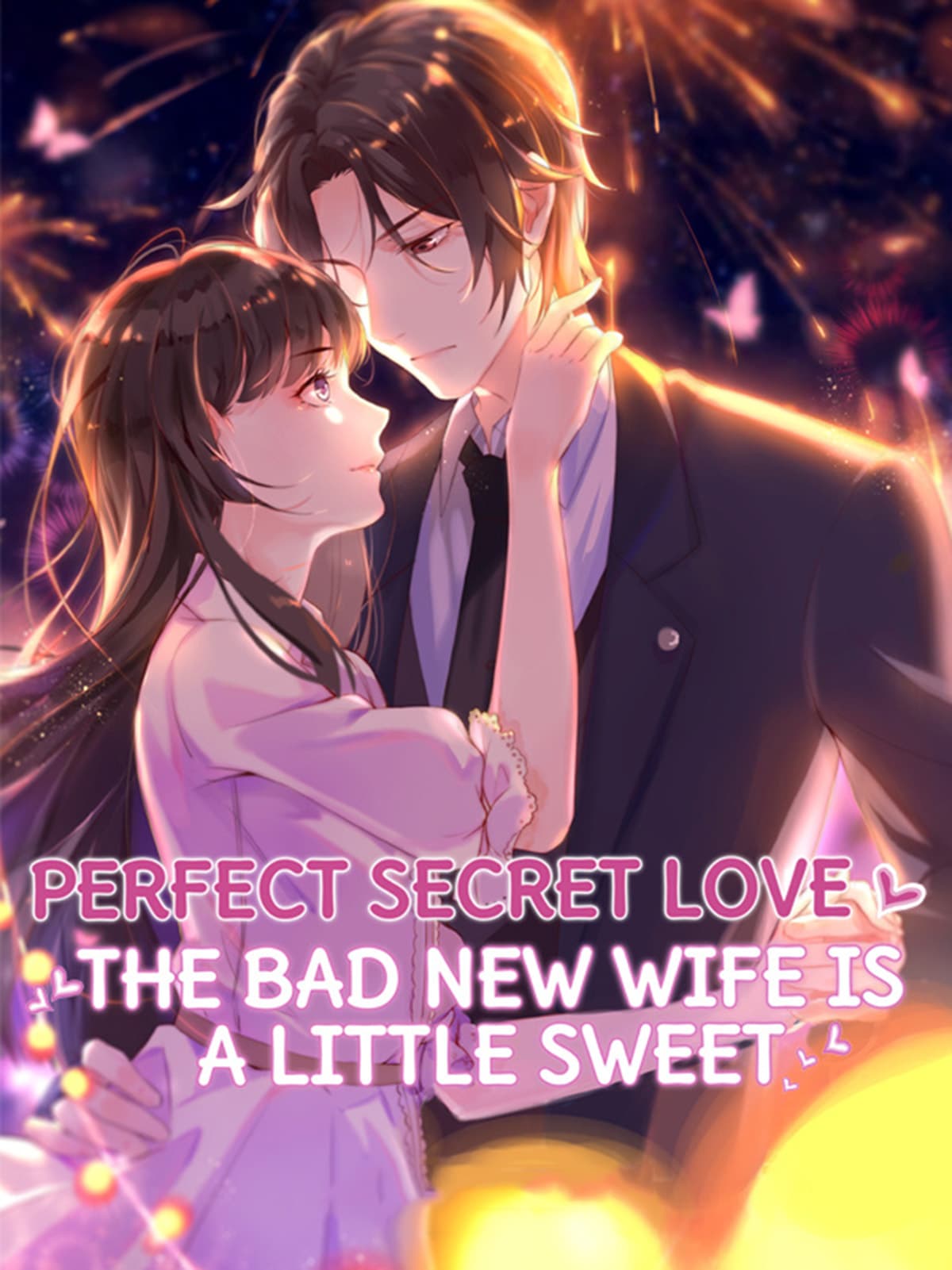 Perfect Secret Love The Bad New Wife Is a Little Sweet